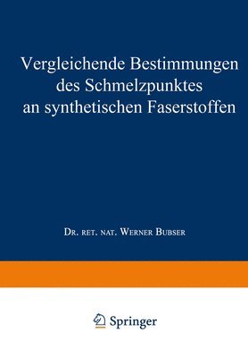 Vergleichende Bestimmungen des Schmelzpunktes an synthetischen Faserstoffen