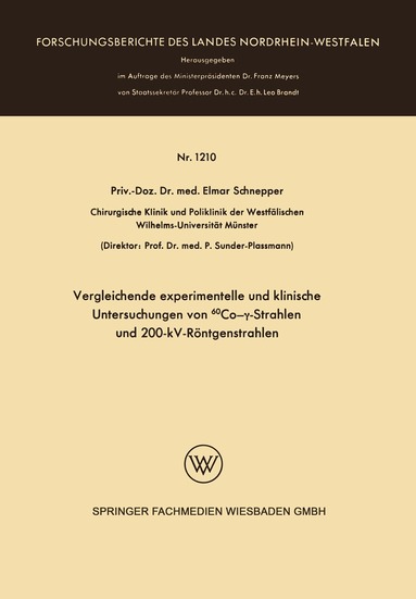 Elmar Schnepper - Vergleichende experimentelle und klinische Untersuchungen von 60Co-γ-Strahlen und 200-kV-Röntgenstrahlen, Häftad