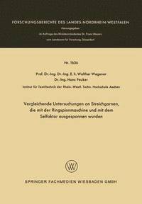 bokomslag Vergleichende Untersuchungen an Streichgarnen, die mit der Ringspinnmaschine und mit dem Selfaktor ausgesponnen wurden