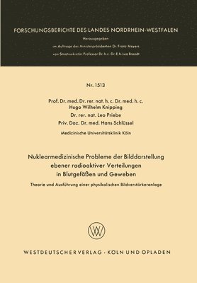 Nuklearmedizinische Probleme der Bilddarstellung ebener radioaktiver Verteilungen in Blutgefäßen und Geweben