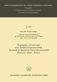 bokomslag Organisation und Leistungen einer Grokonsumgenossenschaft, dargestellt am Beispiel der Konsumgenossenschaft Dortmund-Hamm-Bochum