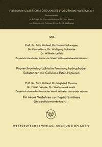 bokomslag Papierchromatographische Trennung hydrophober Substanzen mit Cellulose-Ester-Papieren. Ein neues Verfahren zur Peptid-Synthese (Oxazolidonverfahren)