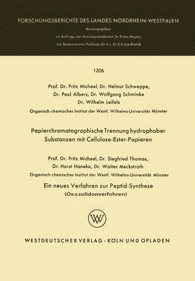 bokomslag Papierchromatographische Trennung Hydrophober Substanzen Mit Cellulose-Ester-Papieren. Ein Neues Verfahren Zur Peptid-Synthese (Oxazolidonverfahren)