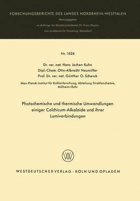 bokomslag Photochemische Und Thermische Umwandlungen Einiger Colchicum-Alkaloide Und Ihrer Lumiverbindungen