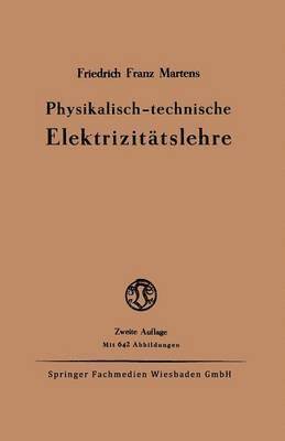 Physikalisch-technische Elektrizittslehre 1
