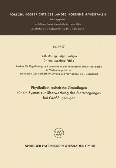 Edgar Rößger - Physikalisch-technische Grundlagen für ein System zur Überwachung des Startvorganges bei Großflugzeugen, Häftad