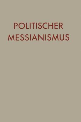 Politischer Messianismus 1