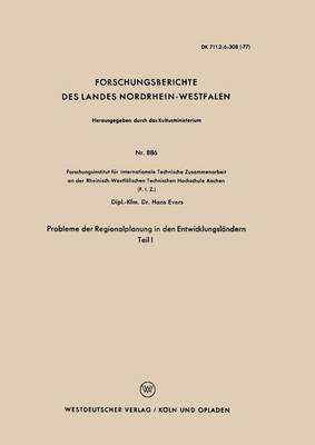 Hans Evers - Probleme Der Regionalplanung in Den Entwicklungsländern: Teil I, Häftad