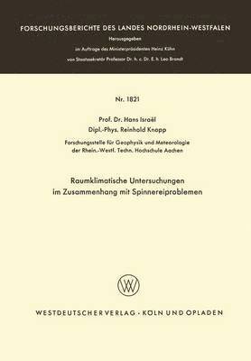 Raumklimatische Untersuchungen im Zusammenhang mit Spinnereiproblemen 1