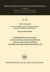 bokomslag Raumklimatische Untersuchungen im Zusammenhang mit Spinnereiproblemen unter besonderer Berücksichtigung der elektrischen Eigenschaften klimatisierter Luft