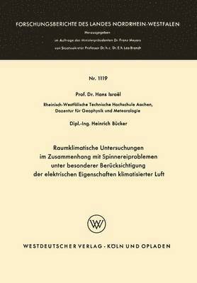 bokomslag Raumklimatische Untersuchungen Im Zusammenhang Mit Spinnereiproblemen Unter Besonderer Berücksichtigung Der Elektrischen Eigenschaften Klimatisierter