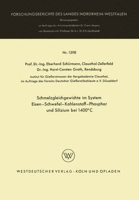 bokomslag Schmelzgleichgewichte im System Eisen-Schwefel-Kohlenstoff-Phosphor und Silizium bei 1400°C