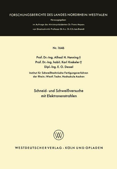 Alfred Hermann Henning - Schneid- und Schweißversuche mit Elektronenstrahlen, Häftad