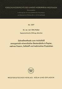 bokomslag Schnellmethode zum Aufschlu anorganisch-mineralischer Bestandteile in Papier, nativen Fasern, Zellstoff und technischen Produkten