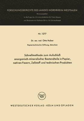 bokomslag Schnellmethode zum Aufschluß anorganisch-mineralischer Bestandteile in Papier, nativen Fasern, Zellstoff und technischen Produkten