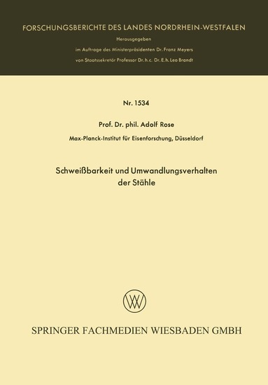 Adolf Rose - Schweißbarkeit und Umwandlungsverhalten der Stähle, Häftad