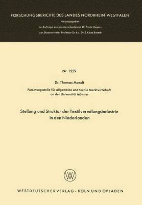 Thomas Mandt - Stellung und Struktur der Textilveredlungsindustrie in den Niederlanden, Häftad