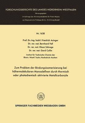 bokomslag Zum Problem der Bindungsisomerisierung bei höhermolekularen Monoolefinen durch thermisch oder photochemisch aktivierte Metallcarbonyle