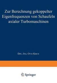 bokomslag Zur Berechnung gekoppelter Eigenfrequenzen von Schaufeln axialer Turbomaschinen