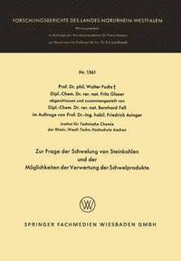 bokomslag Zur Frage der Schwelung von Steinkohlen und der Möglichkeiten der Verwertung der Schwelprodukte