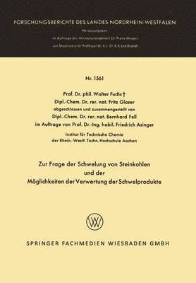 bokomslag Zur Frage der Schwelung von Steinkohlen und der Möglichkeiten der Verwertung der Schwelprodukte
