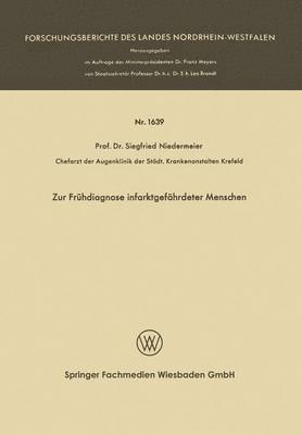 Zur Frühdiagnose infarktgefährdeter Menschen