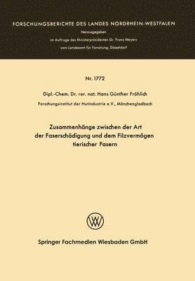 Zusammenhnge zwischen der Art der Faserschdigung und dem Filzvermgen tierischer Fasern 1