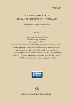Bernhard Renfert - Untersuchungen Über Bodenverfestigung Des Untergrunds Zur Feststellung Der Technischen Und Wirtschaftlichen Auswirkungen Auf Den Unterbau Bzw. Auf Die, Häftad