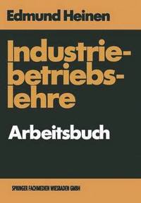 bokomslag Industriebetriebslehre  Arbeitsbuch