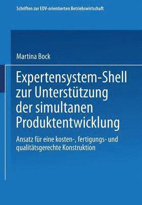 bokomslag Expertensystem-Shell zur Untersttzung der simultanen Produktentwicklung