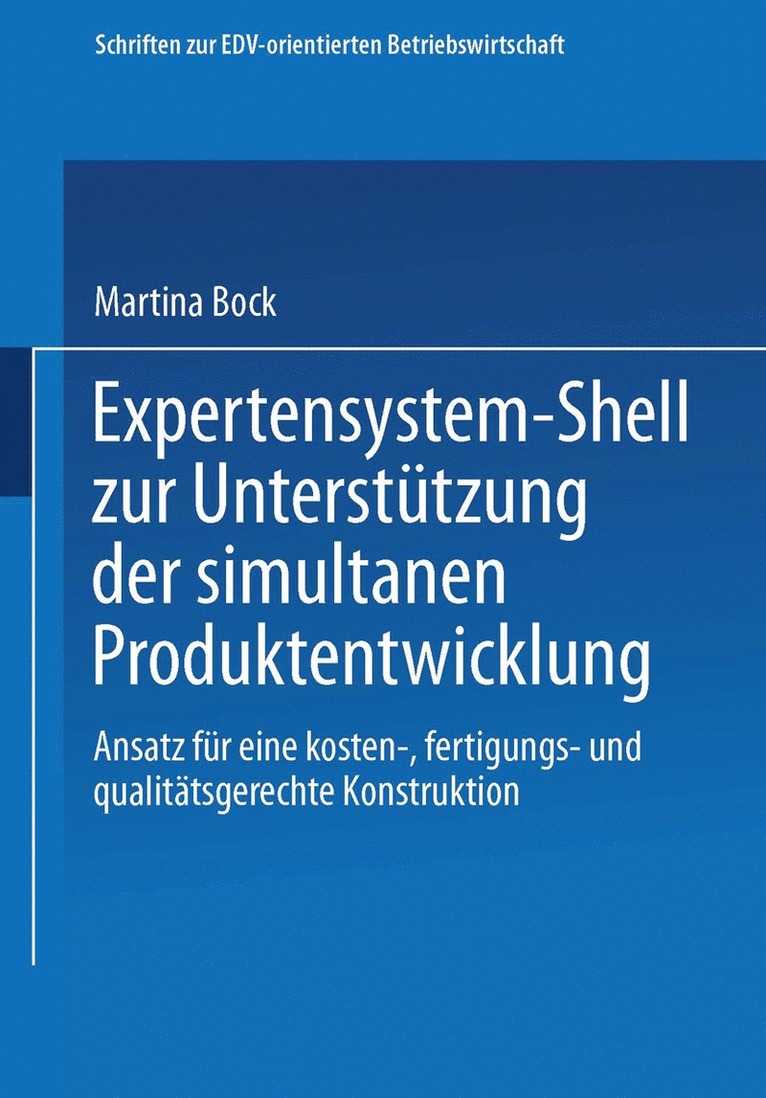 Martina Bock - Expertensystem-Shell zur Unterstützung der simultanen Produktentwicklung, Häftad