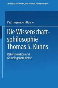 bokomslag Die Wissenschaftsphilosophie Thomas S. Kuhns