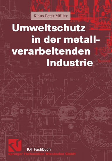 Klaus-Peter Müller - Umweltschutz in der metallverarbeitenden Industrie, Häftad