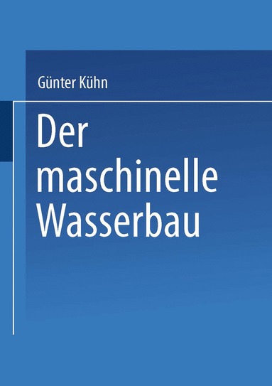 bokomslag Der maschinelle Wasserbau