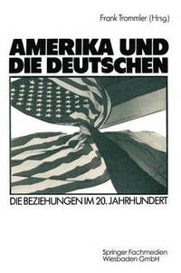 bokomslag Amerika und die Deutschen