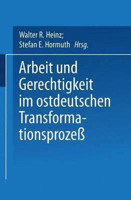 bokomslag Arbeit und Gerechtigkeit im ostdeutschen Transformationsprozeß