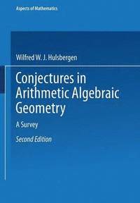 bokomslag Conjectures in Arithmetic Algebraic Geometry