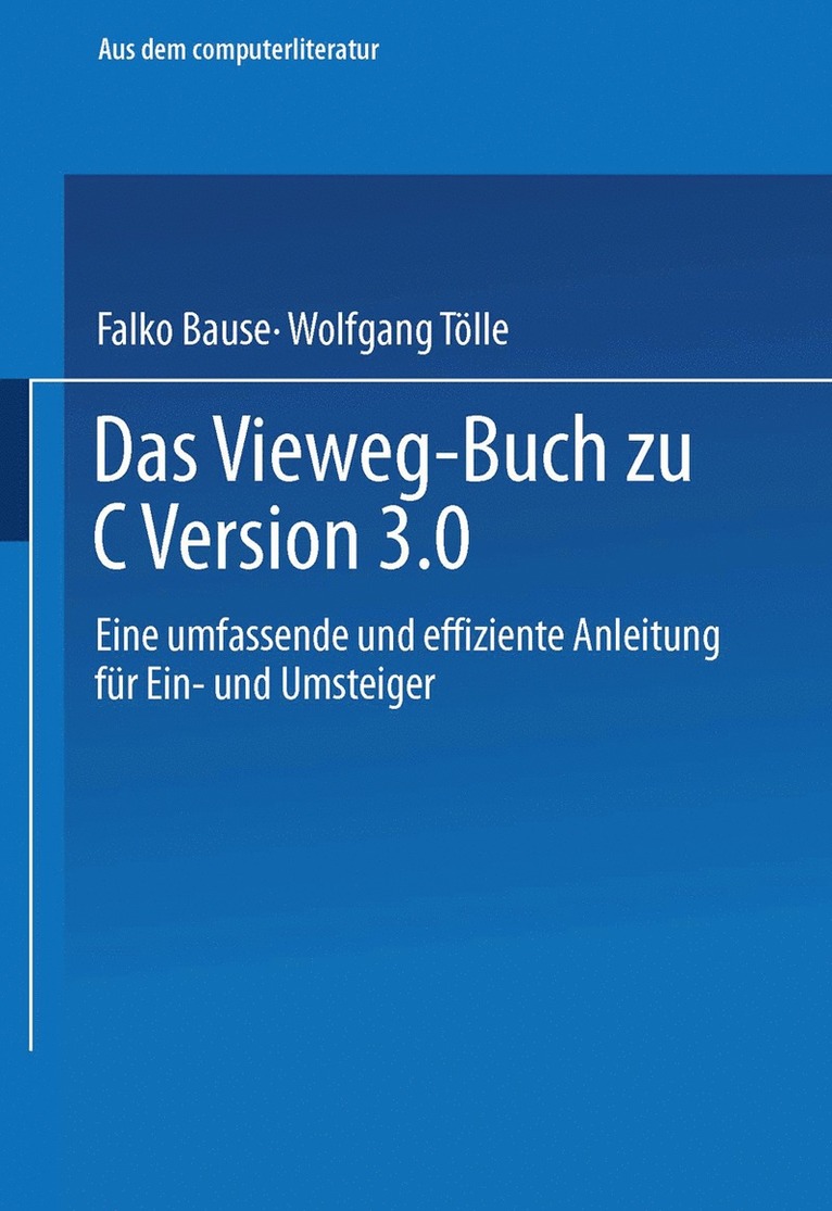 Falko Bause, Wolfgang Tölle - Das Vieweg-Buch zu C++ Version 3, Häftad