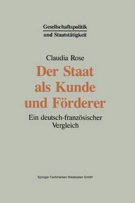 Der Staat als Kunde und Förderer