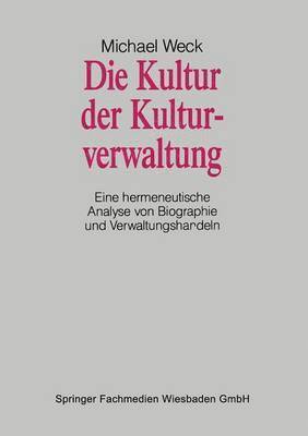 Die Kultur der Kulturverwaltung, Häftad