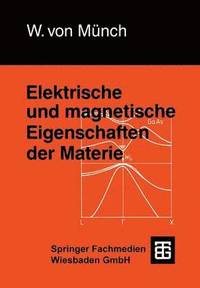 bokomslag Elektrische und magnetische Eigenschaften der Materie
