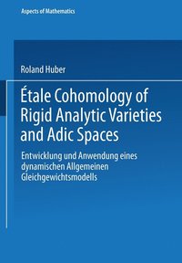 bokomslag Etale Cohomology of Rigid Analytic Varieties and Adic Spaces