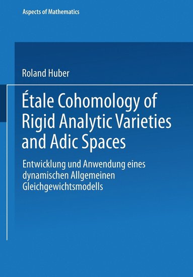 bokomslag tale Cohomology of Rigid Analytic Varieties and Adic Spaces