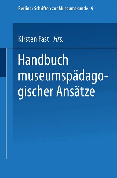 Kirsten Fast - Handbuch der museumspädagogischen Ansätze, Häftad