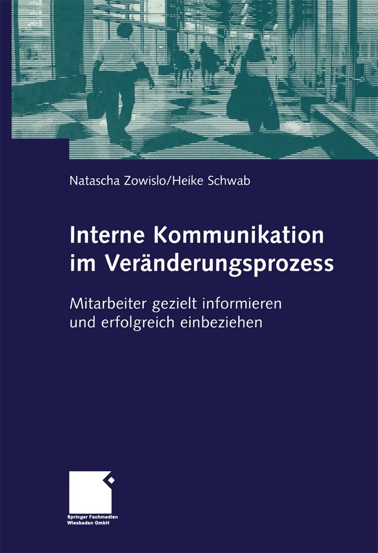 Natascha Zowislo, Heike Schwab - Interne Kommunikation im Veränderungsprozess, Häftad