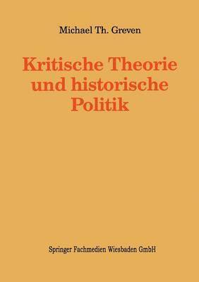 bokomslag Kritische Theorie und historische Politik