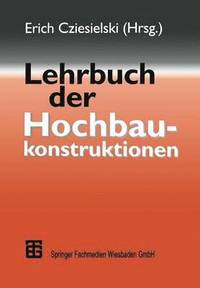 bokomslag Lehrbuch der Hochbaukonstruktionen