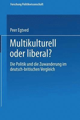 bokomslag Multikulturell oder liberal?