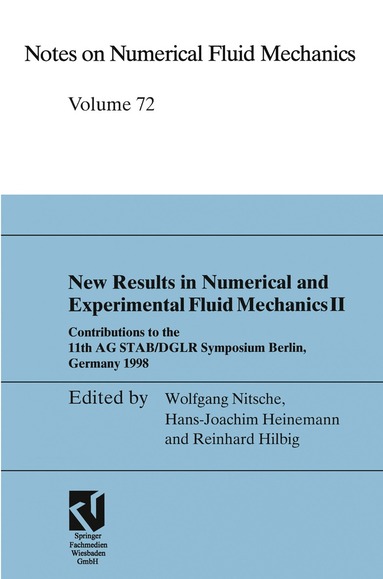 Wolfgang Nitsche, Hans-Joachim Heinemann, Reinhard Hilbig - New Results in Numerical and Experimental Fluid Mechanics II, Häftad