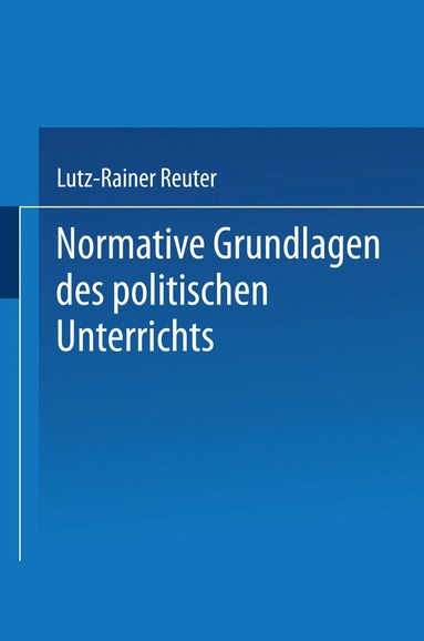 bokomslag Normative Grundlagen des politischen Unterrichts